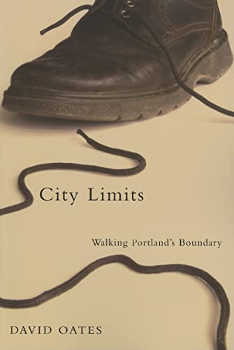 9780870710957: City Limits: Walking Portland's Boundary