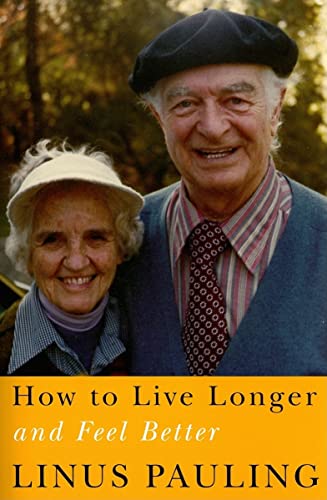 9780870710964: How to Live Longer And Feel Better