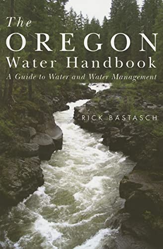 9780870711817: The Oregon Water Handbook: A Guide to Water and Water Management