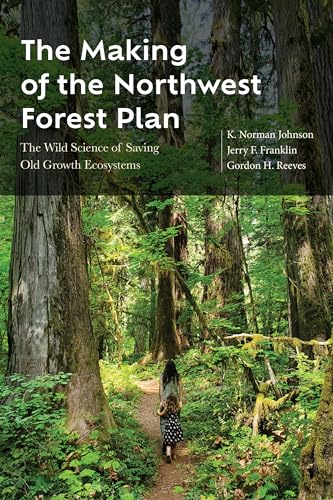 Beispielbild fr The Making of the Northwest Forest Plan zum Verkauf von Blackwell's