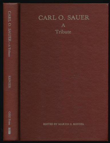 Carl O. Sauer: A Tribute