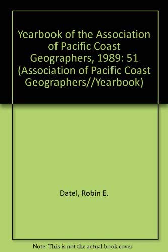 Stock image for Yearbook of the Association of Pacific Coast Geographers, 1989 for sale by Zubal-Books, Since 1961