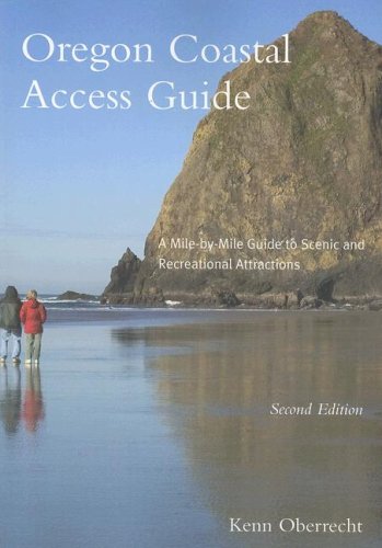 Beispielbild fr Oregon Coastal Access Guide, Second Edition: A Mile by Mile Guide to Scenic and Recreational Attractions (Oregon Sea Grant) zum Verkauf von SecondSale