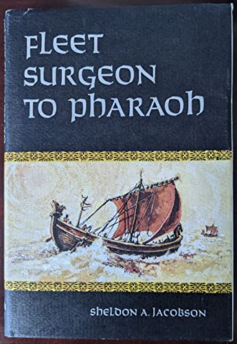 Beispielbild fr FLEET SURGEON TO PHARAOH zum Verkauf von Neil Shillington: Bookdealer/Booksearch