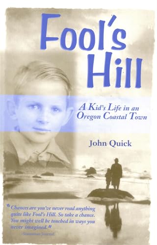 Fool's Hill: A Kid's Life In An Oregon Coastal Town.