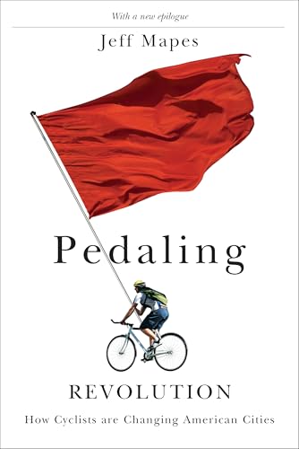 Beispielbild fr Pedaling Revolution: How Cyclists Are Changing American Cities zum Verkauf von SecondSale