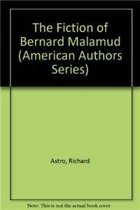 9780870714467: The Fiction of Bernard Malamud (American Authors Series)