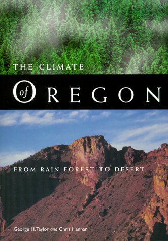9780870714689: The Climate of Oregon: From Rain Forest to Desert