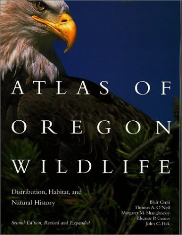 Imagen de archivo de Atlas of Oregon Wildlife: Distribution, Habitat, and Natural History a la venta por Smith Family Bookstore Downtown