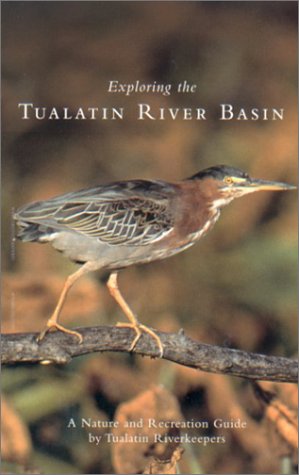 9780870715402: Exploring the Tualatin River Basin