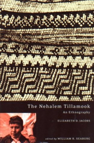 The Nehalem Tillamook: An Ethnography