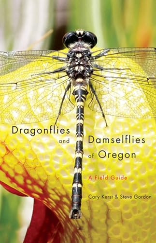 Beispielbild fr Dragonflies and Damselflies of Oregon: A Field Guide zum Verkauf von St Vincent de Paul of Lane County