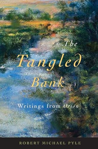 9780870716799: The Tangled Bank: Writings from Orion