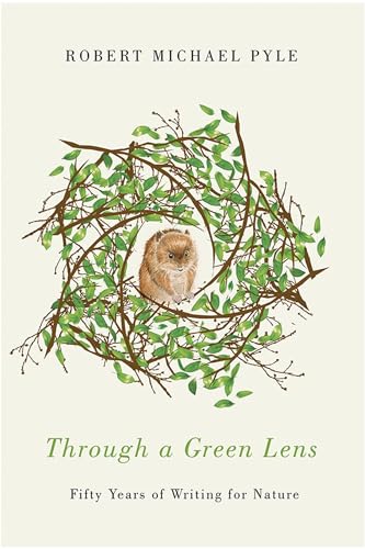 Stock image for Through a Green Lens : Fifty Years of Writing for Nature for sale by Better World Books: West