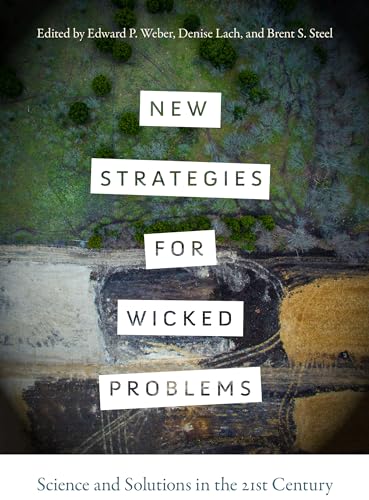 Imagen de archivo de New Strategies for Wicked Problems: Science and Solutions in the 21st Century a la venta por ThriftBooks-Dallas