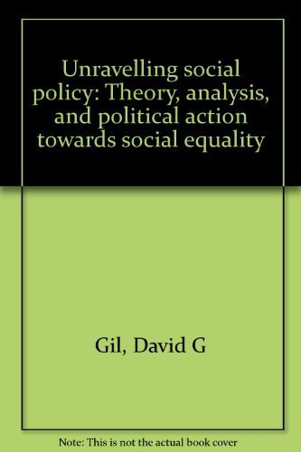 9780870734588: Title: Unravelling social policy Theory analysis and poli