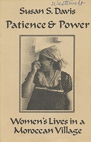 Stock image for Patience and Power: Women's Lives in a Moroccan Village for sale by Front Cover Books