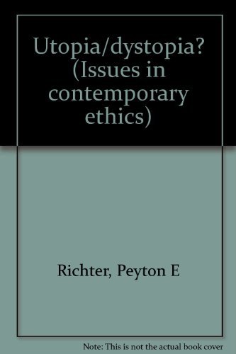 9780870735370: Utopia/dystopia? (Issues in contemporary ethics)