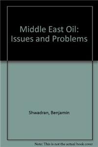 Beispielbild fr Middle East Oil: Issues and Problems zum Verkauf von BookDepart