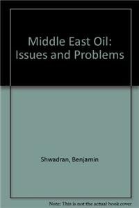 Stock image for Middle East Oil: Issues and Problems for sale by BookDepart