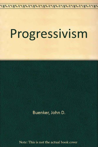 Imagen de archivo de Progressivism a la venta por BookOrders