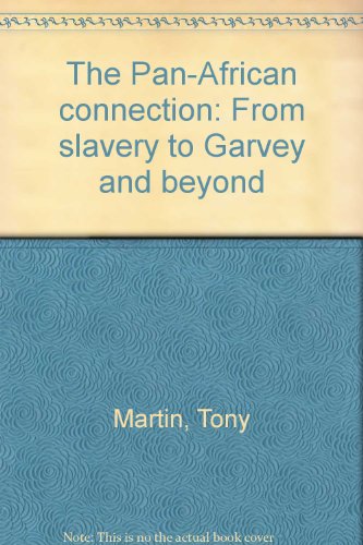 9780870737138: The Pan-African connection: From slavery to Garvey and beyond