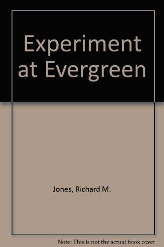 Beispielbild fr Experiment at Evergreen zum Verkauf von Wonder Book