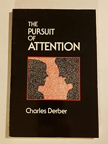 9780870738852: The Pursuit of Attention: Power and Individualism in Everyday Life