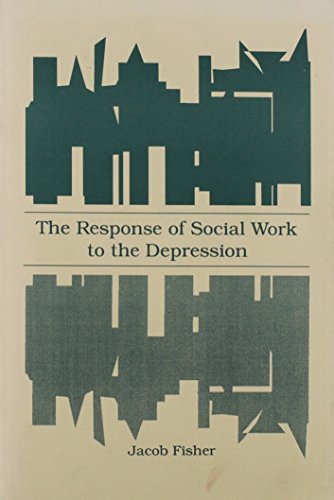 Imagen de archivo de Response of Social Work to the Depression a la venta por Solr Books