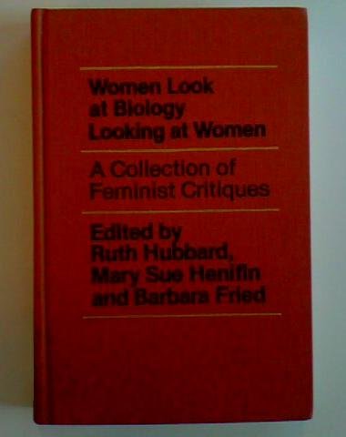 Women Look at Biology Looking at Women (9780870739460) by Hubbard, Ruth