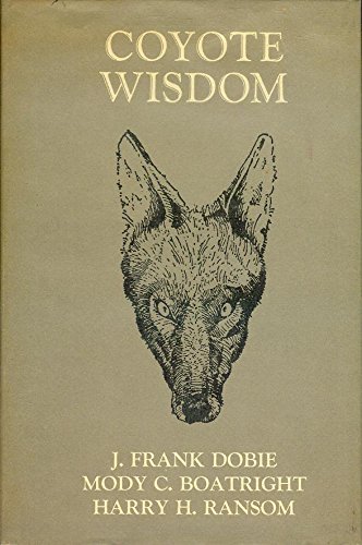 Imagen de archivo de COYOTE WISDOM. a la venta por John K King Used & Rare Books