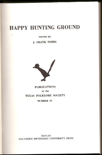 Stock image for Happy Hunting Ground for sale by Jay W. Nelson, Bookseller, IOBA