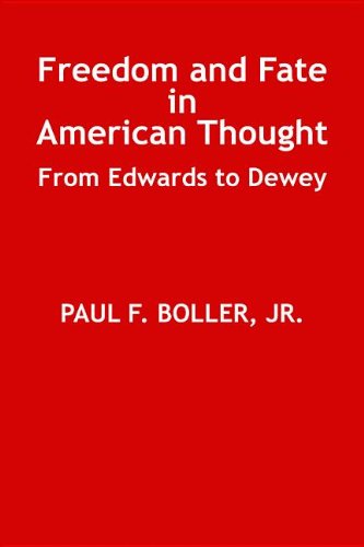 Beispielbild fr Freedom and Fate in American Thought : From Edwards to Dewey zum Verkauf von Better World Books