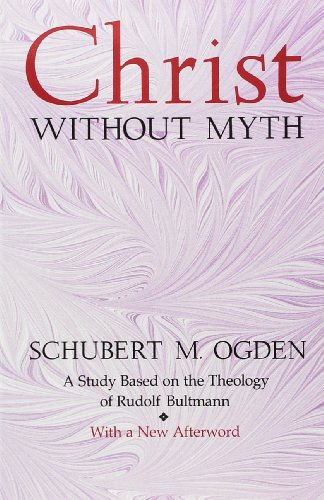 Stock image for Christ Without Myth: A Study Based on the Theology of Rudolf Bultmann for sale by Orion Tech