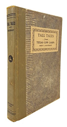 Tall Tales from Texas Cow Camps (9780870741814) by Boatright, Mody Coggin