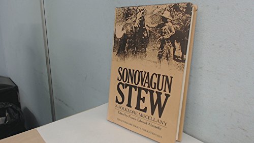 Beispielbild fr Sonovagun Stew: A Folklore Miscellany zum Verkauf von ThriftBooks-Atlanta