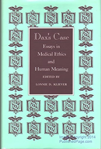 9780870742774: Dax's Case: Essays in Medical Ethics and Human Meaning