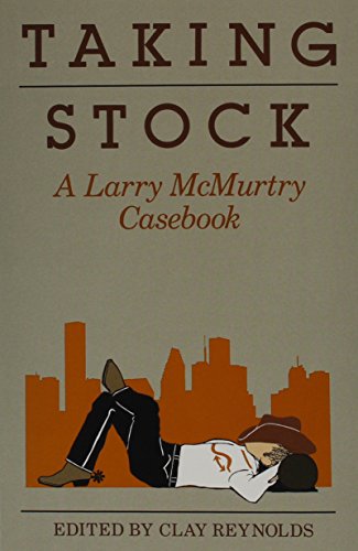 Beispielbild fr Taking Stock: a Larry McMurtry Casebook (Southwest Life and Letters Ser. ) zum Verkauf von David's Books