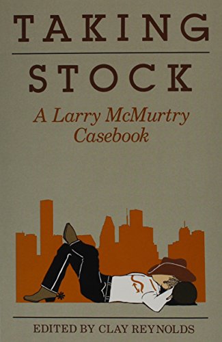 Imagen de archivo de Taking Stock: a Larry McMurtry Casebook (Southwest Life and Letters Ser. ) a la venta por David's Books