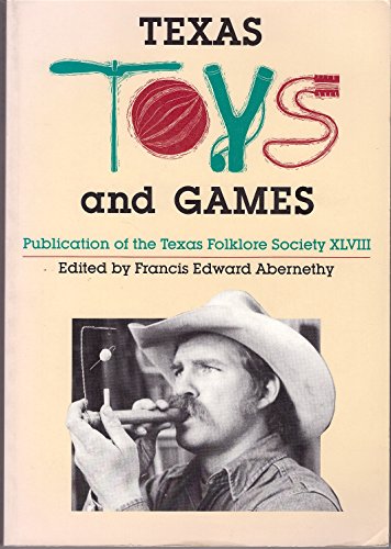 9780870743047: Texas Toys and Games