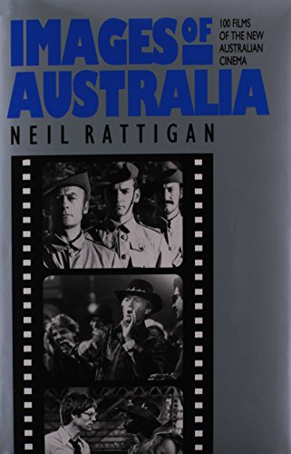 Imagen de archivo de IMAGES OF AUSTRALIA : 100 Films of the New Australian Cinema a la venta por Karen Wickliff - Books