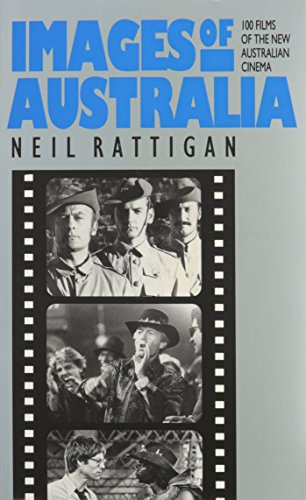Stock image for Images of Australia: 100 Films of the New Australian Cinema for sale by Top Notch Books