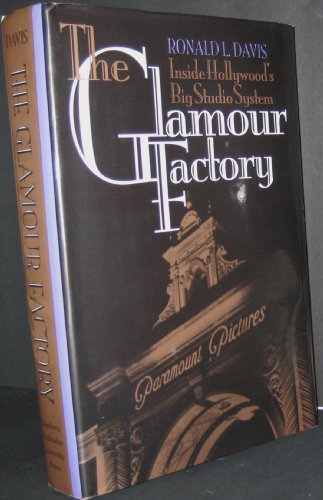 9780870743573: The Glamour Factory: Inside Hollywood's Big Studio System
