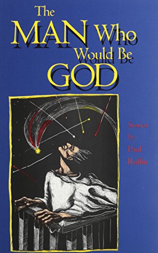 Beispielbild fr The Man Who Would Be God (Southwest Life and Letters Ser.) zum Verkauf von Bookmarc's