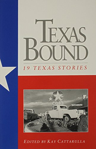 Beispielbild fr Texas Bound: 19 Texas Stories (Southwest Life and Letters) zum Verkauf von Gulf Coast Books