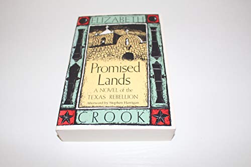 Stock image for Promised Lands: A Novel of the Texas Rebellion (Southwest Life and Letters) for sale by Front Cover Books