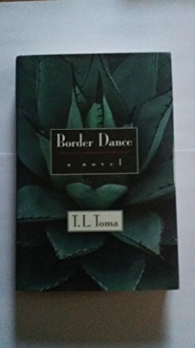 Imagen de archivo de Border Dance : A Novel a la venta por B-Line Books