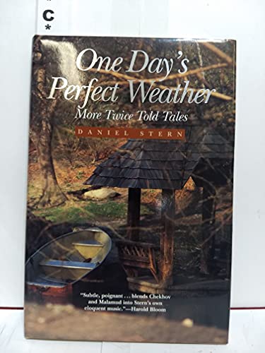 1 Day's Perfect Weather: More Twice Told Tales (9780870744457) by Stern, Daniel