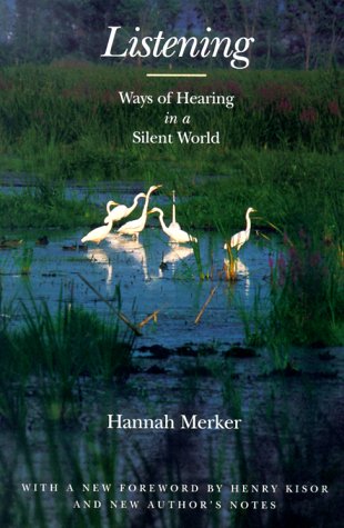 Beispielbild fr Listening - Ways of hearing in a silent world zum Verkauf von Ed Buryn Books