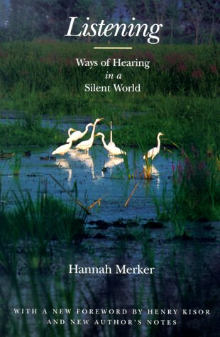 Imagen de archivo de Listening - Ways of hearing in a silent world a la venta por Ed Buryn Books